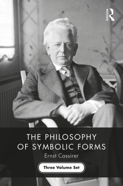 Philosophy of Symbolic Forms: Three Volume Set