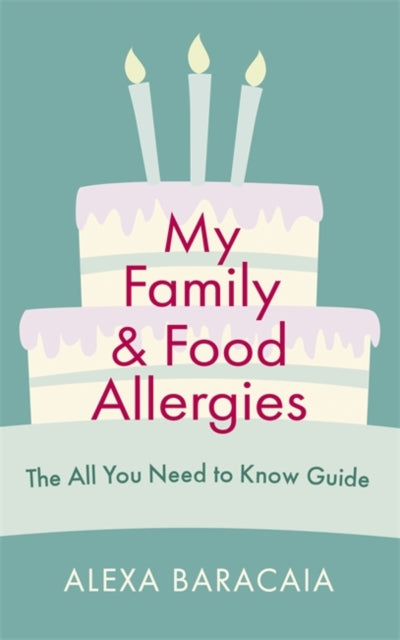 My Family and Food Allergies: The All You Need to Know Guide