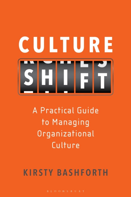 Culture Shift: A Practical Guide to Managing Organizational Culture