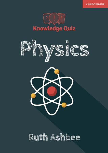 Knowledge Quiz: GCSE Physics