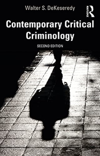 Contemporary Critical Criminology