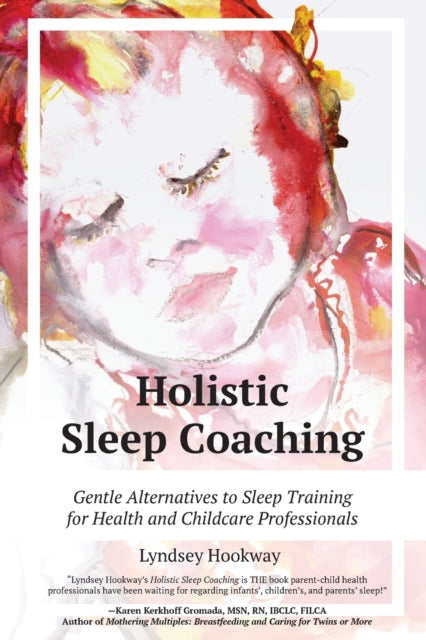 Holistic Sleep Coaching - Gentle Alternatives to Sleep Training