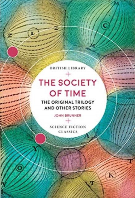 Society of Time: The Original Trilogy and Other Stories