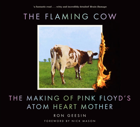 Flaming Cow: The Making of Pink Floyd's Atom Heart Mother