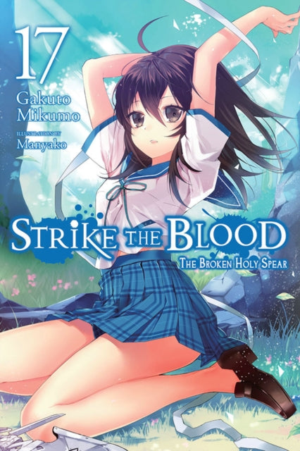Strike the Blood, Vol. 17 (light novel)
