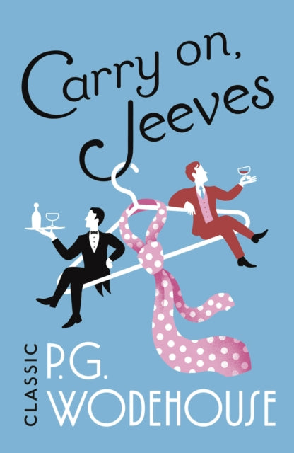 Carry On, Jeeves: (Jeeves & Wooster)