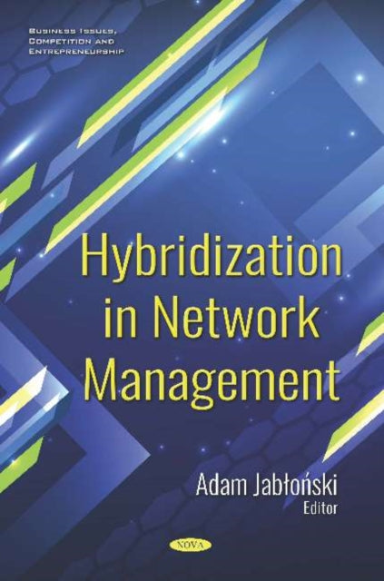 Hybridization in Network Management