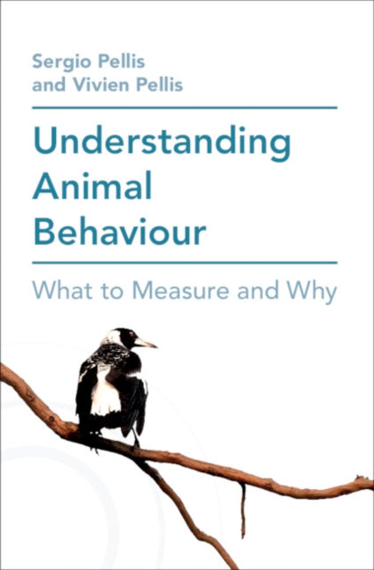 Understanding Animal Behaviour: What to Measure and Why