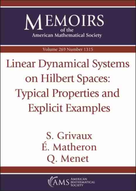 Linear Dynamical Systems on Hilbert Spaces: Typical Properties and Explicit Examples