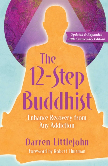 12-Step Buddhist 10th Anniversary Edition