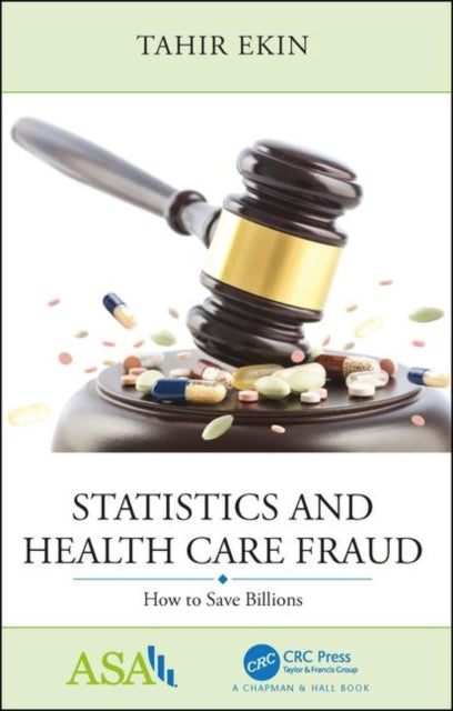 Statistics and Health Care Fraud: How to Save Billions