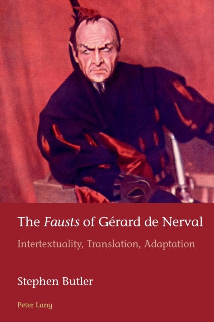 "Fausts" of Gerard de Nerval: Intertextuality, Translation, Adaptation