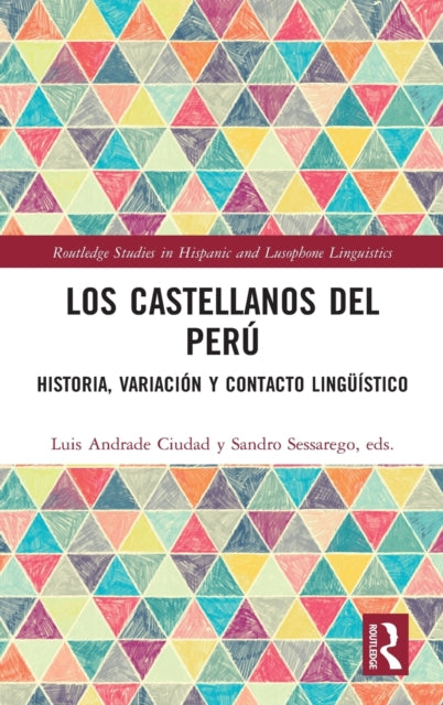 Los castellanos del Peru: historia, variacion y contacto linguistico