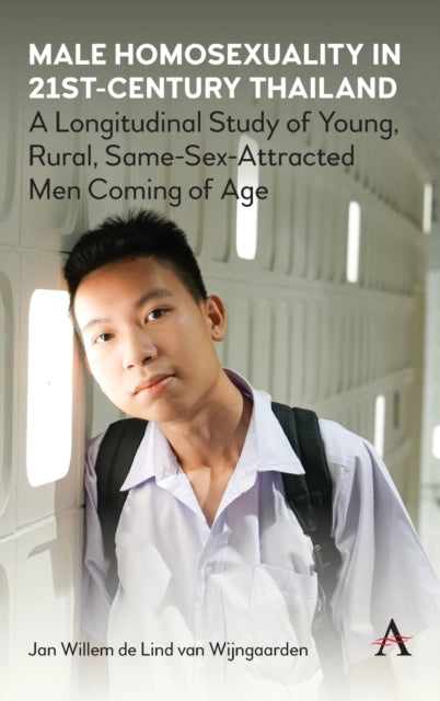 Male Homosexuality in 21st-Century Thailand: A Longitudinal Study of Young, Rural, Same-Sex-Attracted Men Coming of Age