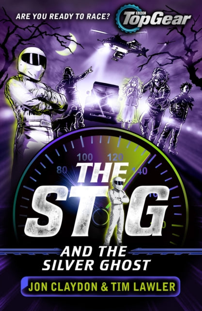 Stig and the Silver Ghost: A Top Gear book