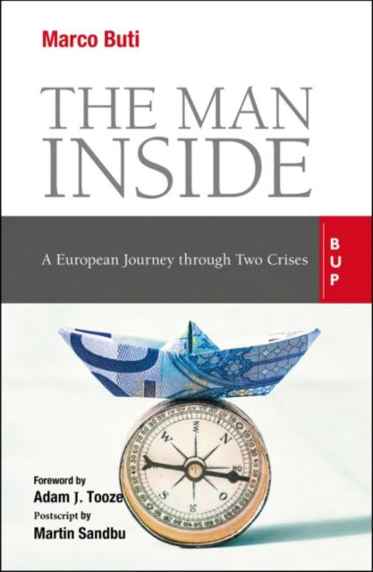 Man Inside: A European Journey through Two Crises