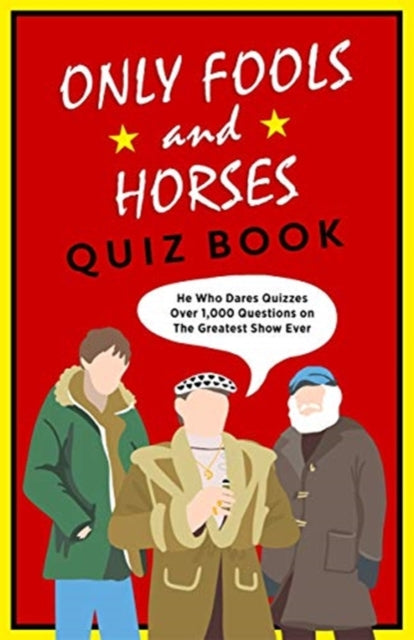 Only Fools & Horses Quiz Book: The perfect gift for Christmas