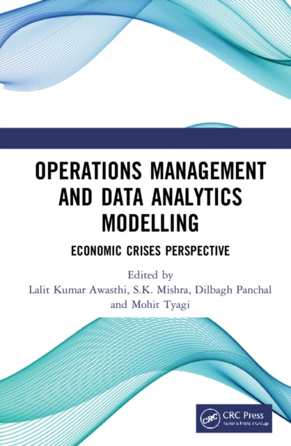 Operations Management and Data Analytics Modelling: Economic Crises Perspective