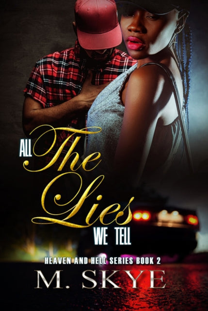 All The Lies We Tell: Heaven and Hell Series, Book 2