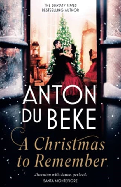 Christmas to Remember: The festive feel-good romance from the Sunday Times bestselling author, Anton Du Beke