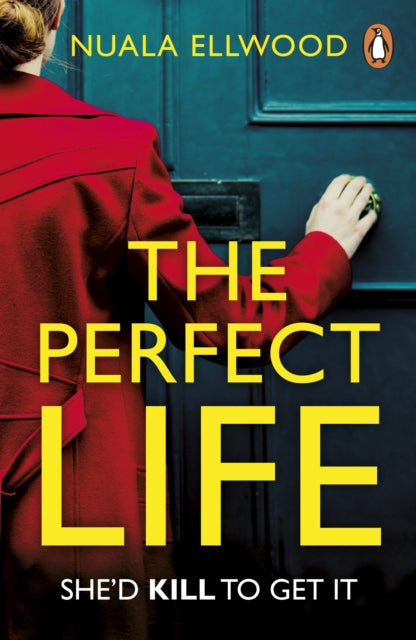 Perfect Life: The new gripping thriller you won't be able to put down from the bestselling author of DAY OF THE ACCIDENT