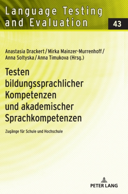 Testen Bildungssprachlicher Kompetenzen Und Akademischer Sprachkompetenzen: Zugange Fur Schule Und Hochschule