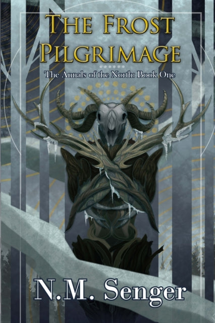 Frost Pilgrimage: The Annals of the North: Book One