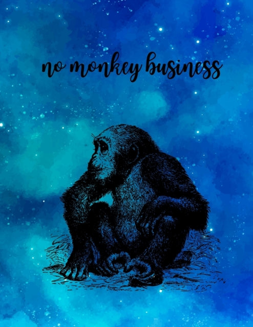 no monkey business: College Ruled Paper with a BW monkey illustrations on each page, 8.5 x 11 150 Pages, Perfect for School, Office and Home