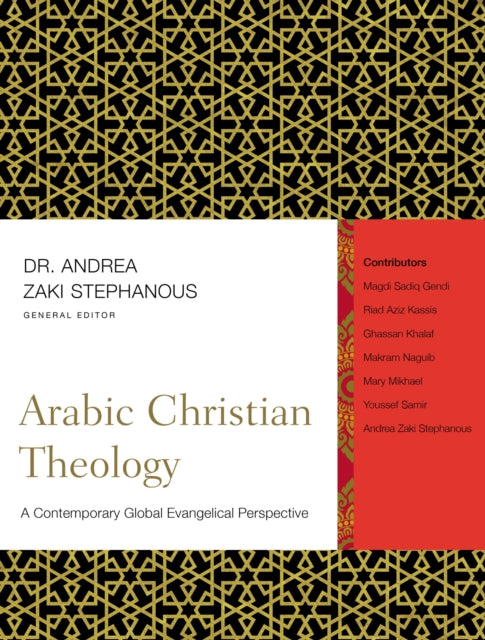 Arabic Christian Theology: A Contemporary Global Evangelical Perspective