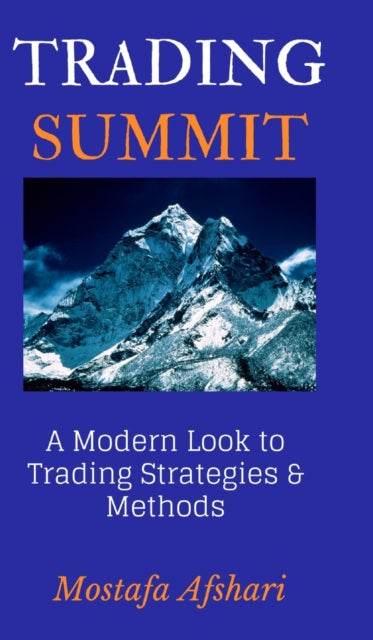 Trading Summit: A Modern Look to Trading Strategies and Methods