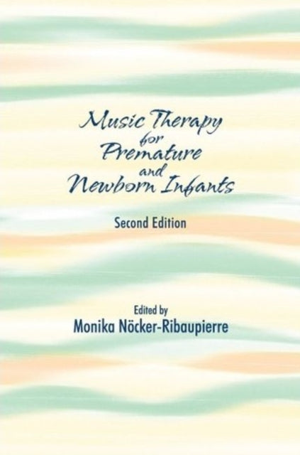 Music Therapy for Premature and Newborn Infants