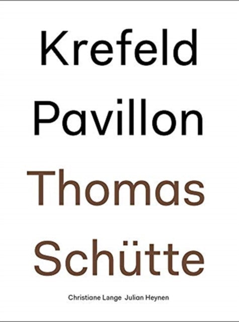 Thomas Schutte: Krefeld Pavillon