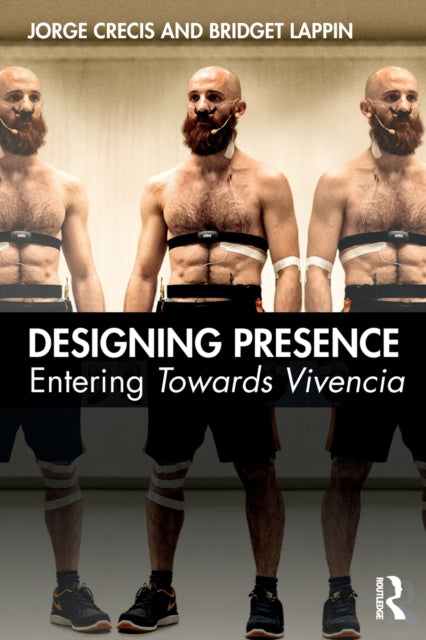 Designing Presence: Entering Towards Vivencia