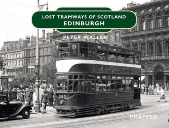 Lost Tramways: Edinburgh