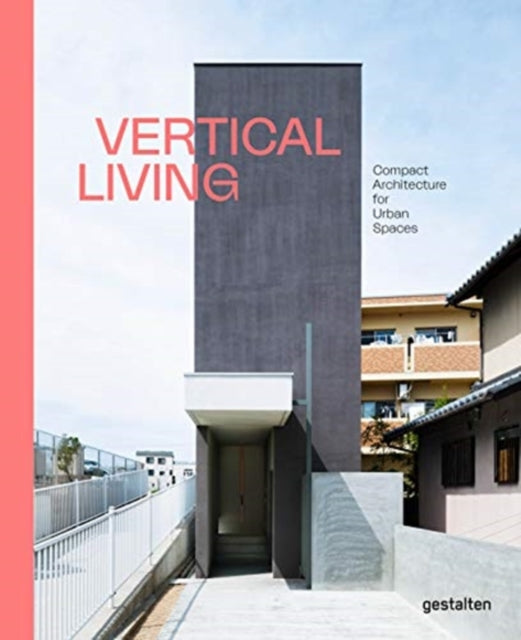 Vertical Living: Compact Architecture for Urban Spaces