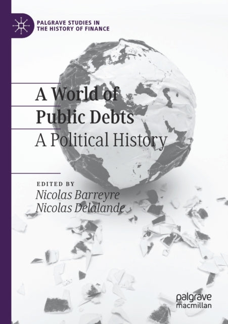 World of Public Debts: A Political History