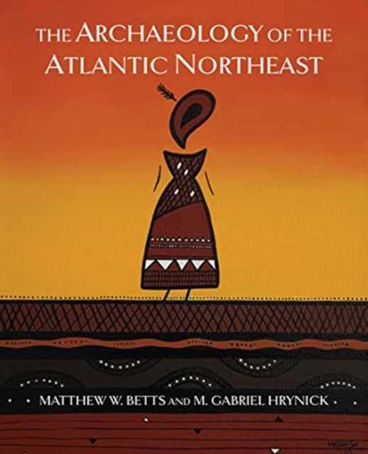 Archaeology of the Atlantic Northeast