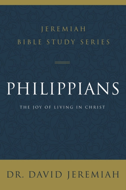 Philippians: The Joy of Living in Christ