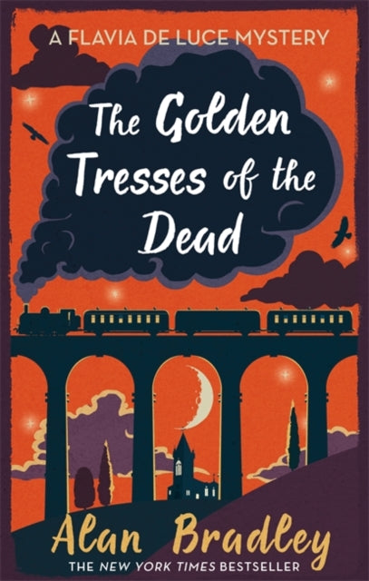 Golden Tresses of the Dead: The gripping tenth novel in the cosy Flavia De Luce series