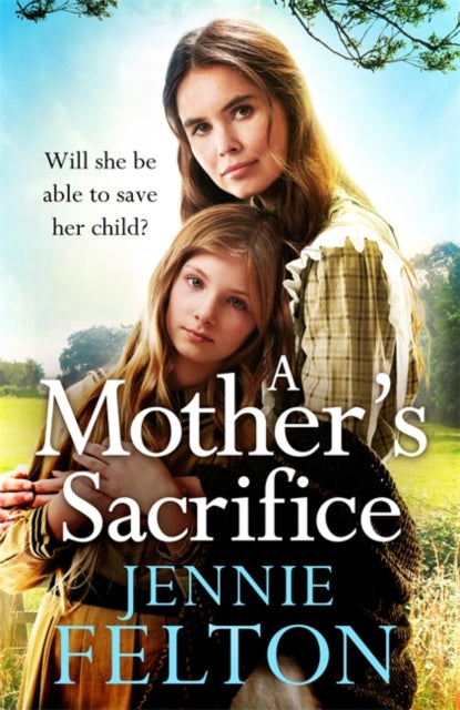 Mother's Sacrifice: The most moving and page-turning saga you'll read this year