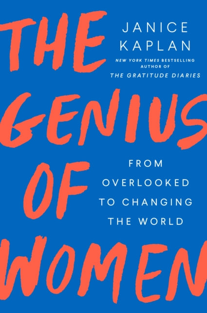 Genius Of Women: From Overlooked to Changing the World