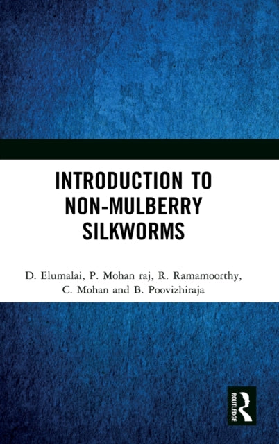 Introduction to Non-Mulberry Silkworms