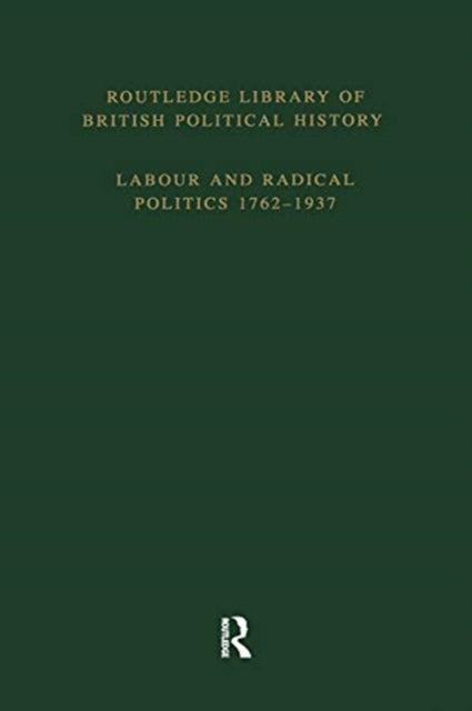 English Radicalism (1935-1961): Volume 4