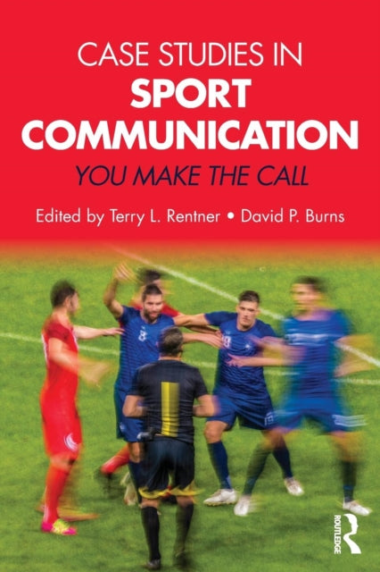 Case Studies in Sport Communication: You Make the Call