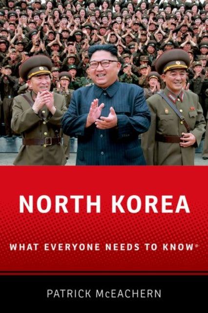 North Korea: What Everyone Needs to Know (R)