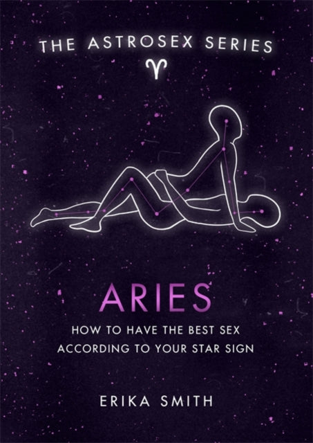 Astrosex: Aries: How to have the best sex according to your star sign