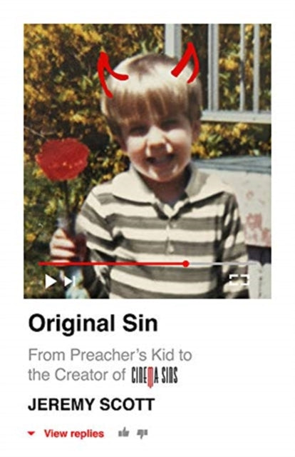 Original Sin:  From Preacher's Kid to the Creation of CinemaSins (and 3.5 billion+ views)