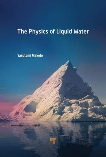 Physics of Liquid Water