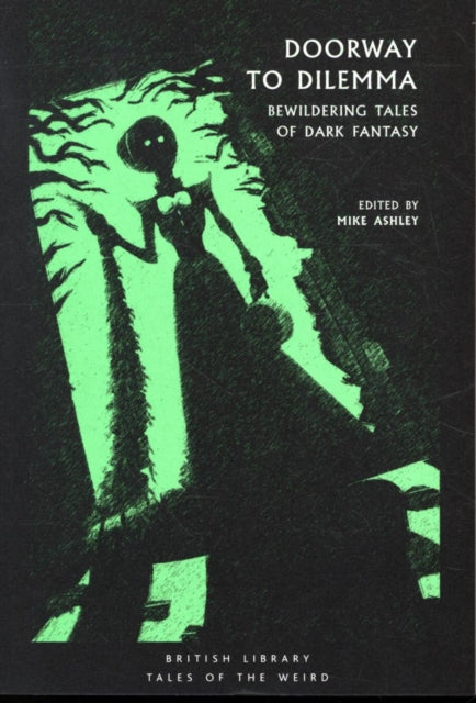 Doorway to Dilemma: Bewildering Tales of Dark Fantasy
