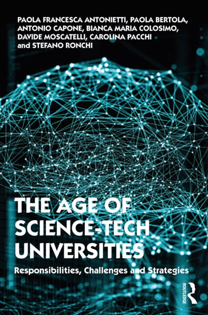 Age of Science-Tech Universities: Responsibilities, Challenges and Strategies